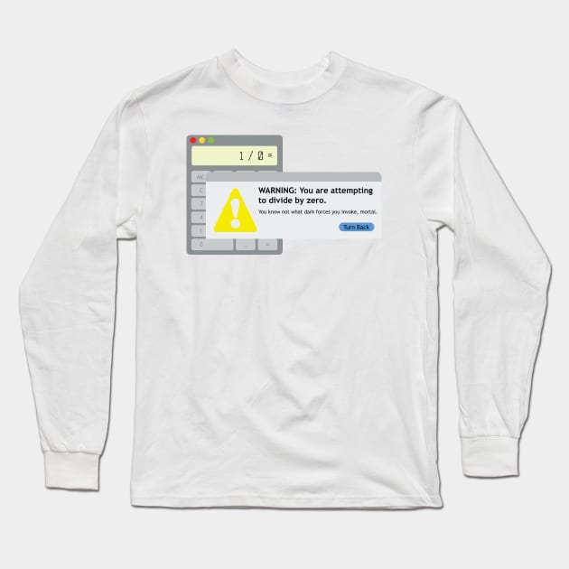 Error: Turn Back, Mortal Long Sleeve T-Shirt by testamentcrux